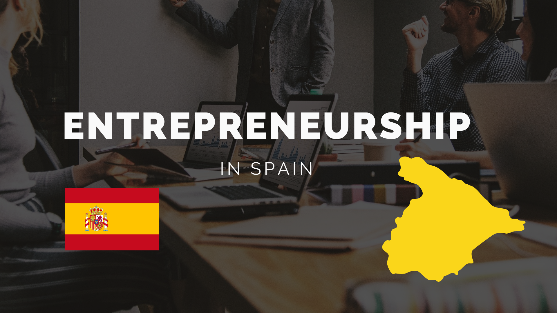 ENTREPRENEUR ENTREPRENEURSHIP IN SPAIN